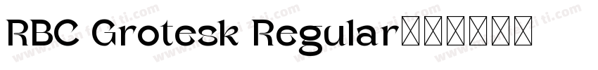 RBC Grotesk Regular字体转换